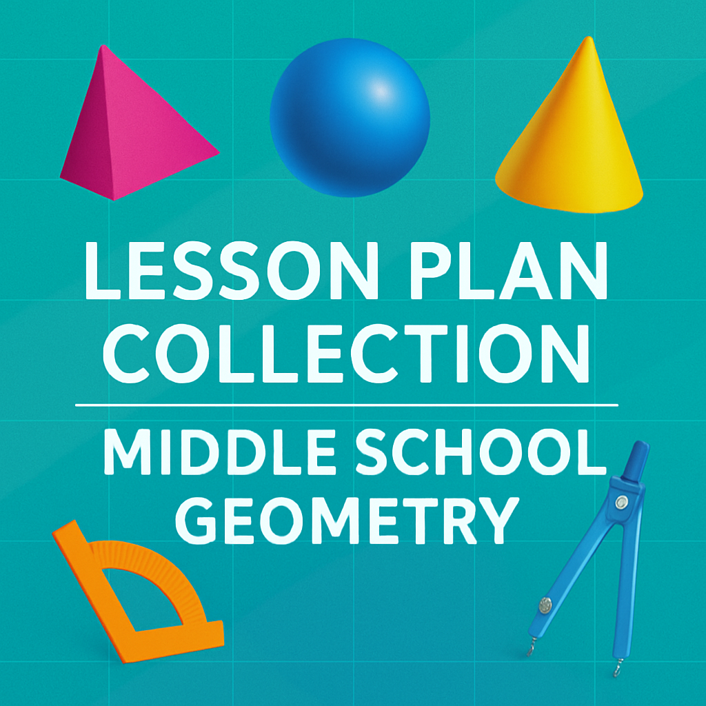 Middle School Geometry Lesson Plan Collection
