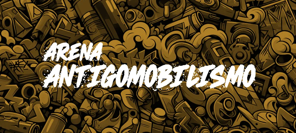 Arena Antigomobilismo