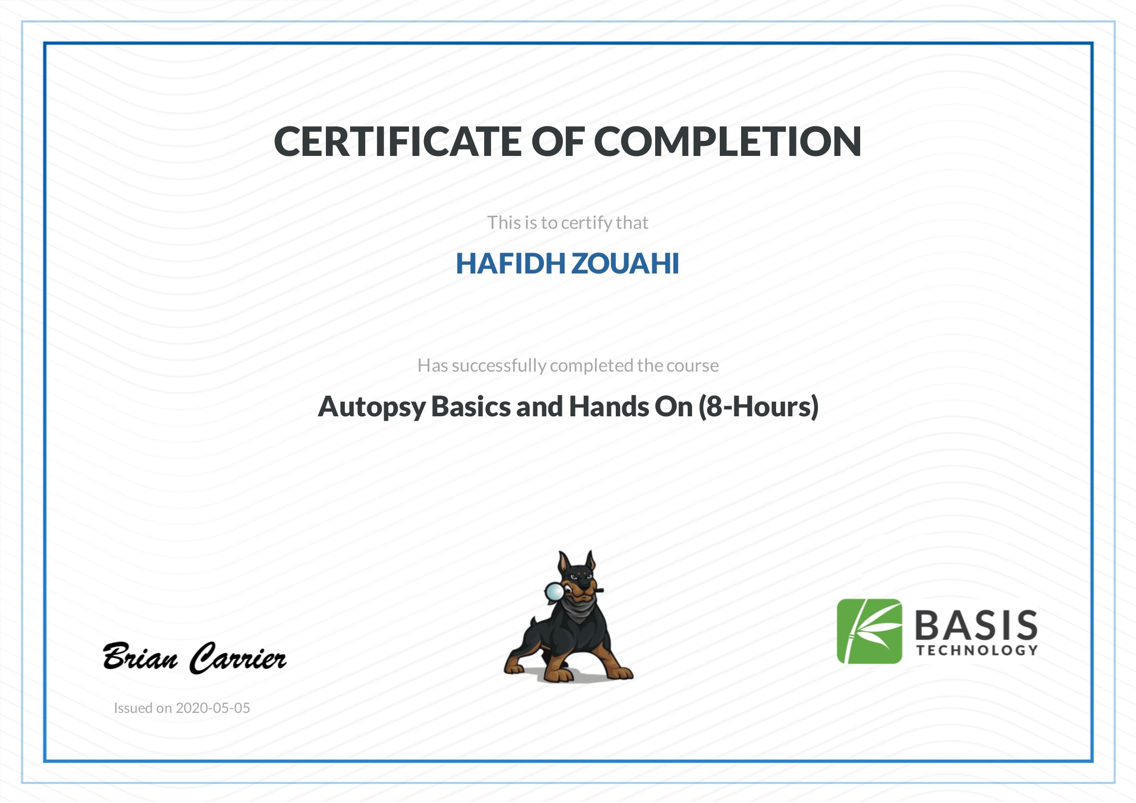 Uploaded image for credential Autopsy Basics and Hands On (8-Hours) issued to Hafidh Zouahi on May 5, 2020