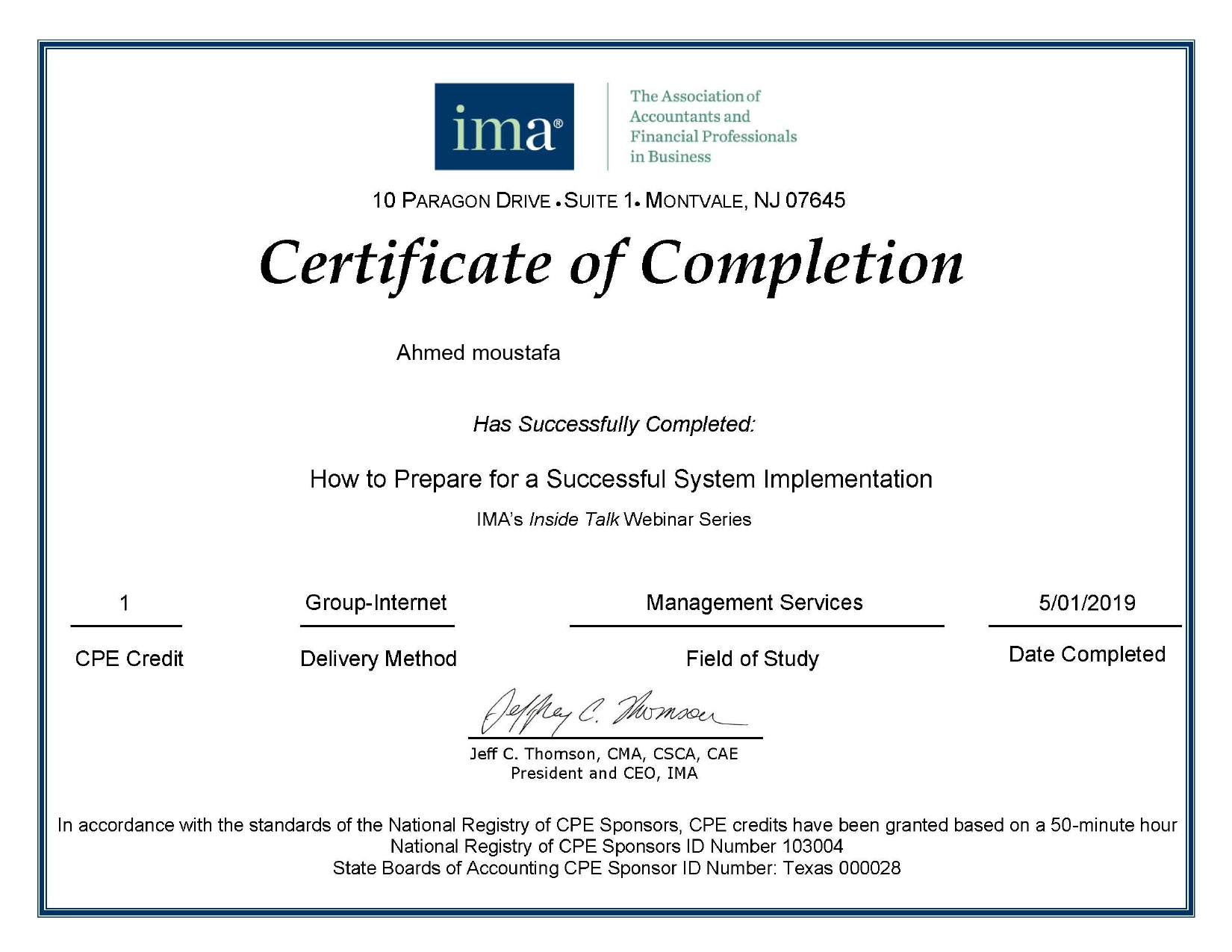 Uploaded image for credential How to Prepare for a Successful System Implementation issued to Ahmed moustafa on January 5, 2019