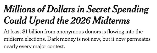 Millions of dollars in secret spending could upend the 2026 midterms