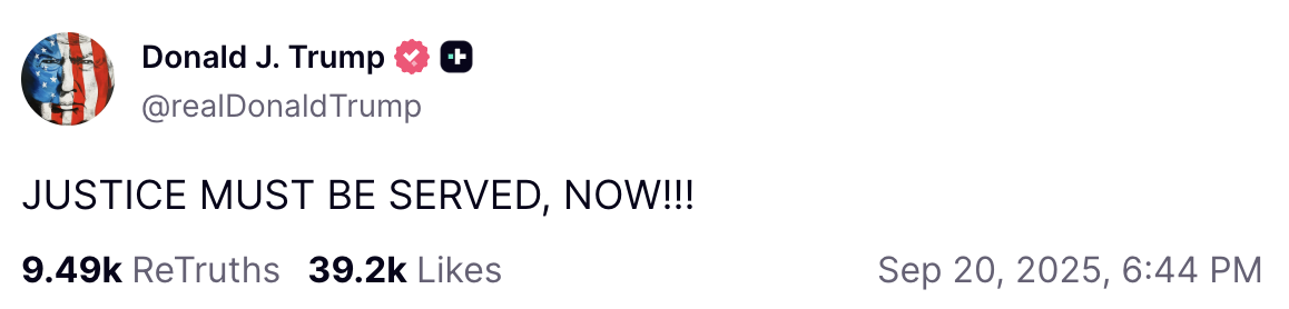 Trump truth social post calling justice to be served