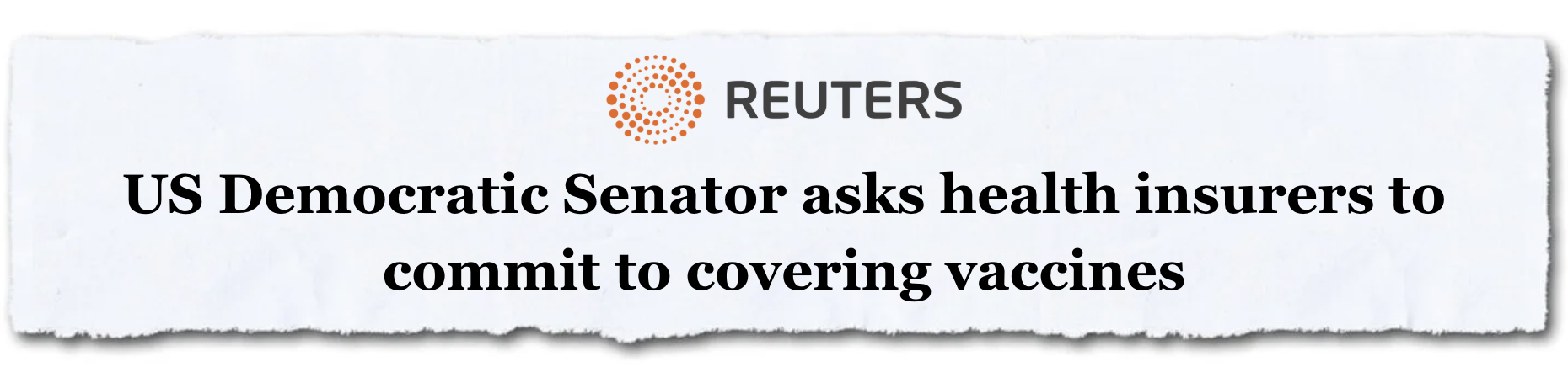 Reuters: US Democratic Senator asks health insurers to commit to covering vaccines