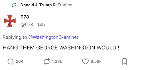 Trump Truth Social Re-Post: Hang them George Washington would