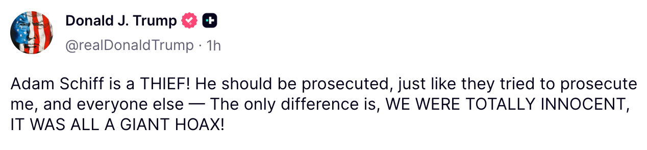Adam Schiff is a THIEF! He should be prosecuted, just like they tried to prosecute me, and everyone else — The only difference is, WE WERE TOTALLY INNOCENT, IT WAS ALL A GIANT