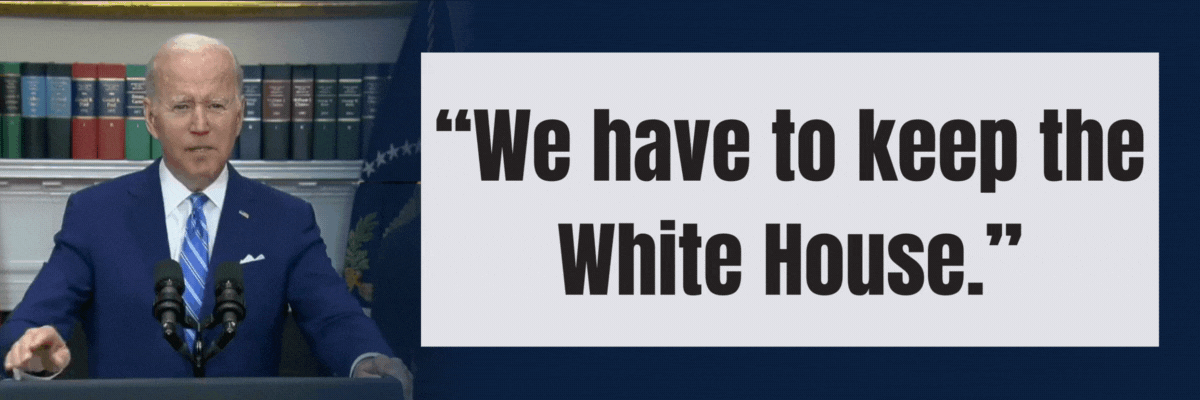 President Biden: We have to keep the White House.