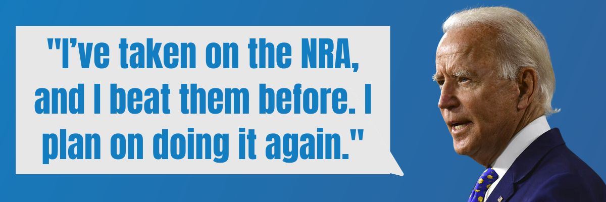 President Biden: I've taken on the NRA, and I beat them before. I plan on doing it again.