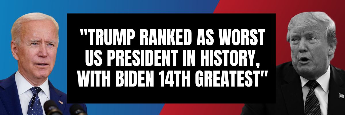 Trump ranked as worst US president in history, with Biden 14th greatest