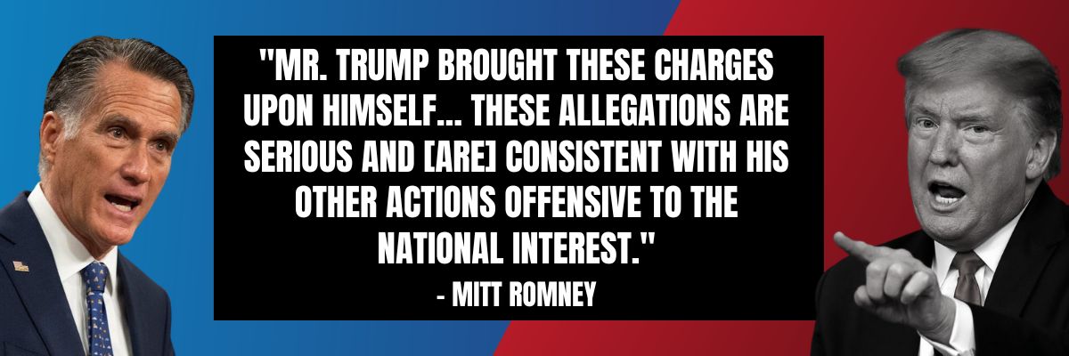Senator Romney: Mr. Trump brought these charges upon himself… these allegations are serious and [are] consistent with his other actions offensive to the national interest.