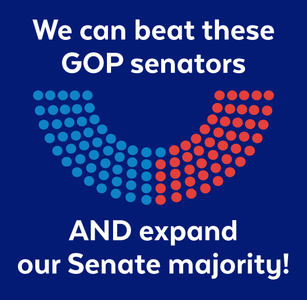 We can beat these GOP senators and expand our Senate majority!