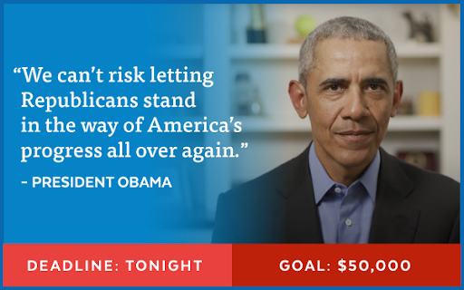 'We can't risk letting Republicans stand in the way of America's progress all over again.' - President Obama | Deadline: Tonight | Goal: $50,000