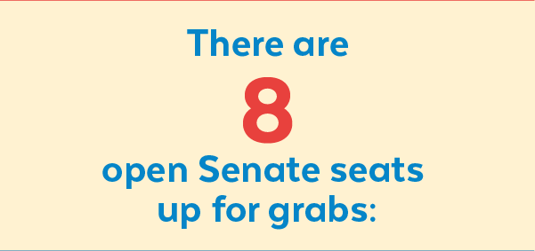There are eight open Senate seats up for grabs: