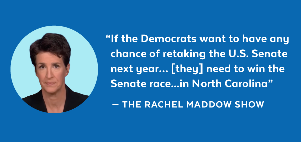 'If the Democrats want to have any chance of retaking the U.S. Senate next year...[they] need to win the Senate race...in North Carolina' - The Rachel Maddow Show