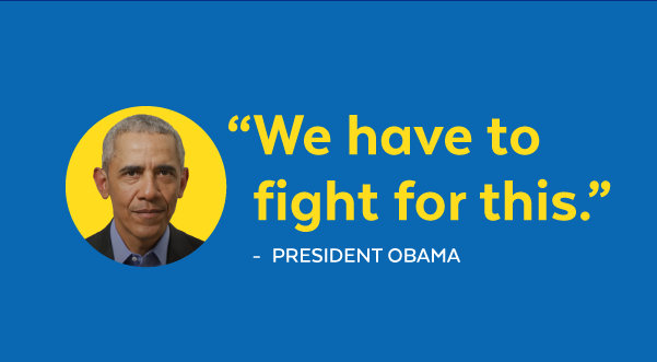 'We have to fight for this.' - President Obama
