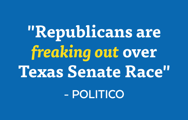 'Republicans are freaking out over Texas Senate Race' - Politico