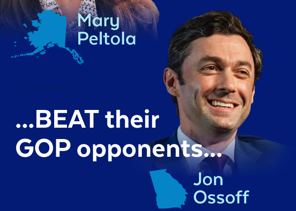 ...beat their GOP opponents... | Jon Ossoff, Georgia