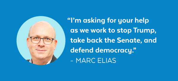 'I'm asking for your help as we work to stop Trump, take back the Senate, and defend democracy' - Marc Elias