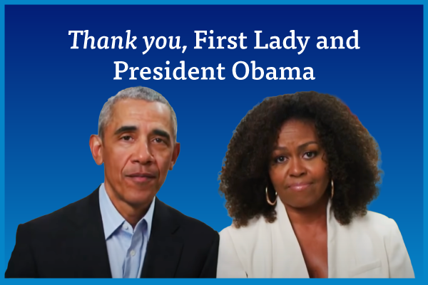 Thank you, First Lady and President Obama