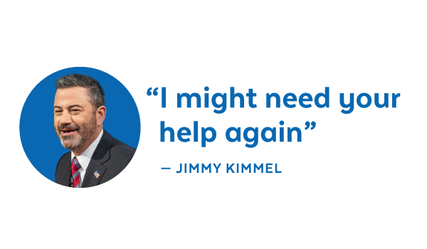 'I might need your help again' - Jimmy Kimmel