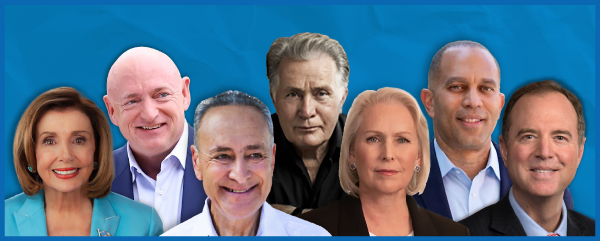 Nancy Pelosi, Mark Kelly, Chuck Schumer, Martin Sheen, Kirsten Gillibrand, Hakeem Jeffries, Adam Schiff