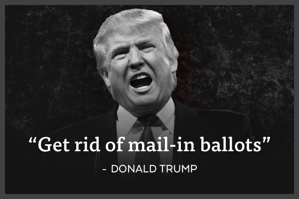 'Get rid of mail-in ballots' - Donald Trump