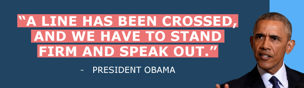 A line has been crossed and we have to stand firm and speak out - Obama