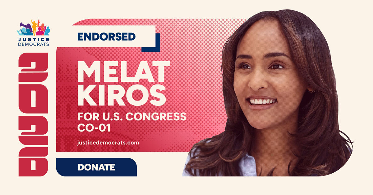 Justice Democrats endorsed Melat Kiros for U.S. Congress in CO-01