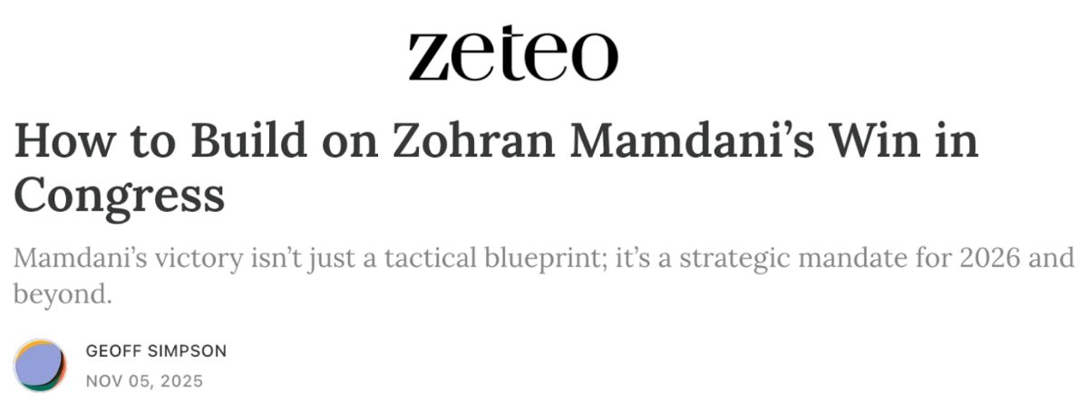 A Zeteo headline reading 'How to Build on Zohran Mamdani’s Win in Congress. Mamdani’s victory isn’t just a tactical blueprint; it’s a strategic mandate for 2026 and beyond' by Geoff Simpson.
