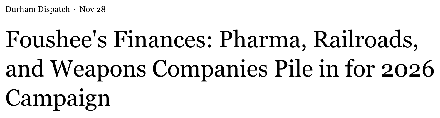 Durham Dispatch: Foushee’s Finances: Pharma, Railroads, and Weapons Companies Pile in for 2026 Campaign