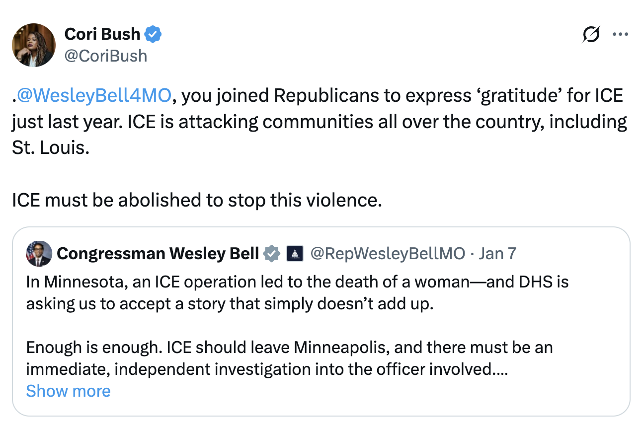 Tweet by Cori Bush: Wesley Bell, you joined Republicans to express ‘gratitude’ for ICE just last year. ICE is attacking communities all over the country, including St. Louis. ICE must be abolished to stop this violence.