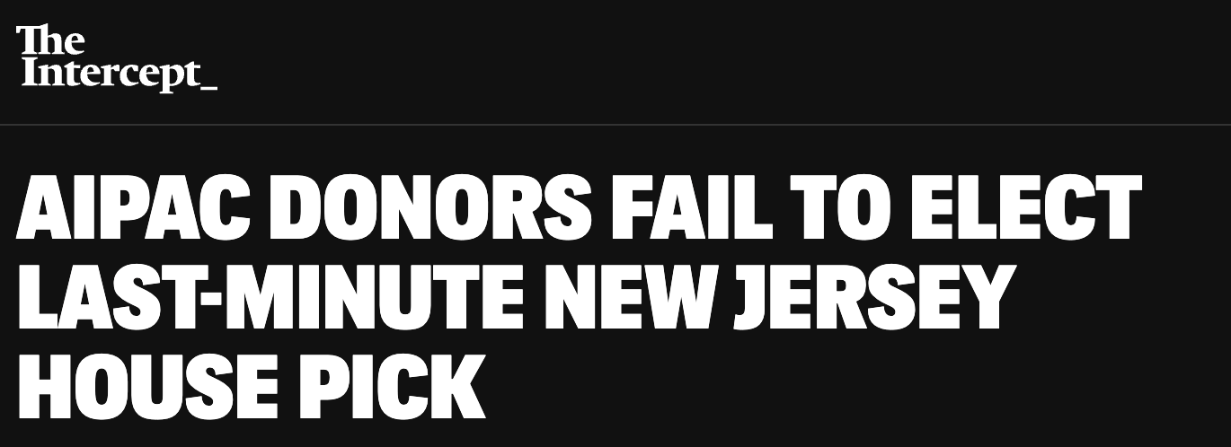 The Intercept: AIPAC donors fail to elect last-minute New Jersey House pick