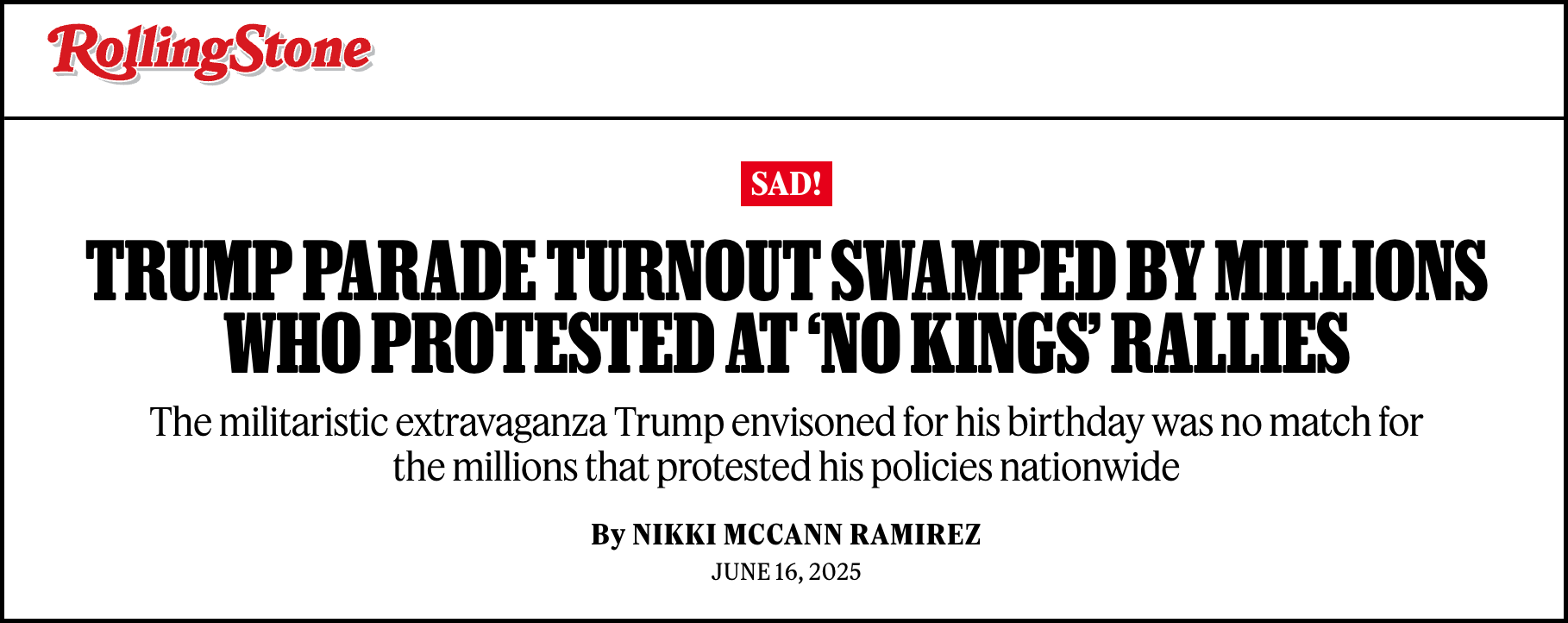 Rolling Stone headline: Trump Parade Turnout Swamped by Millions Who Protested at ‘No Kings’ Rallies