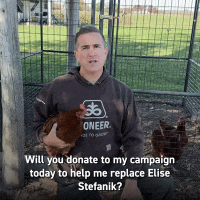 Gif of Blake Gendebien holding a chicken and asking: Will you donate to my campaign today to help me replace Elise Stefanik?