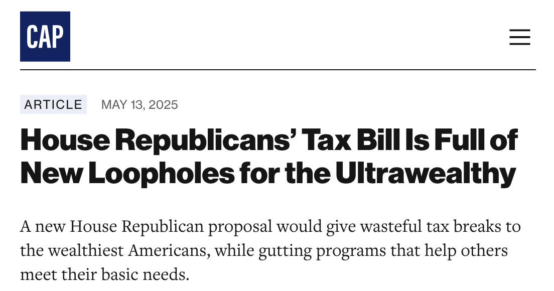 Article from Center for American Progress: House Republicans' Tax Bill Is Full Of New Loopholes For The Ultrawealthy