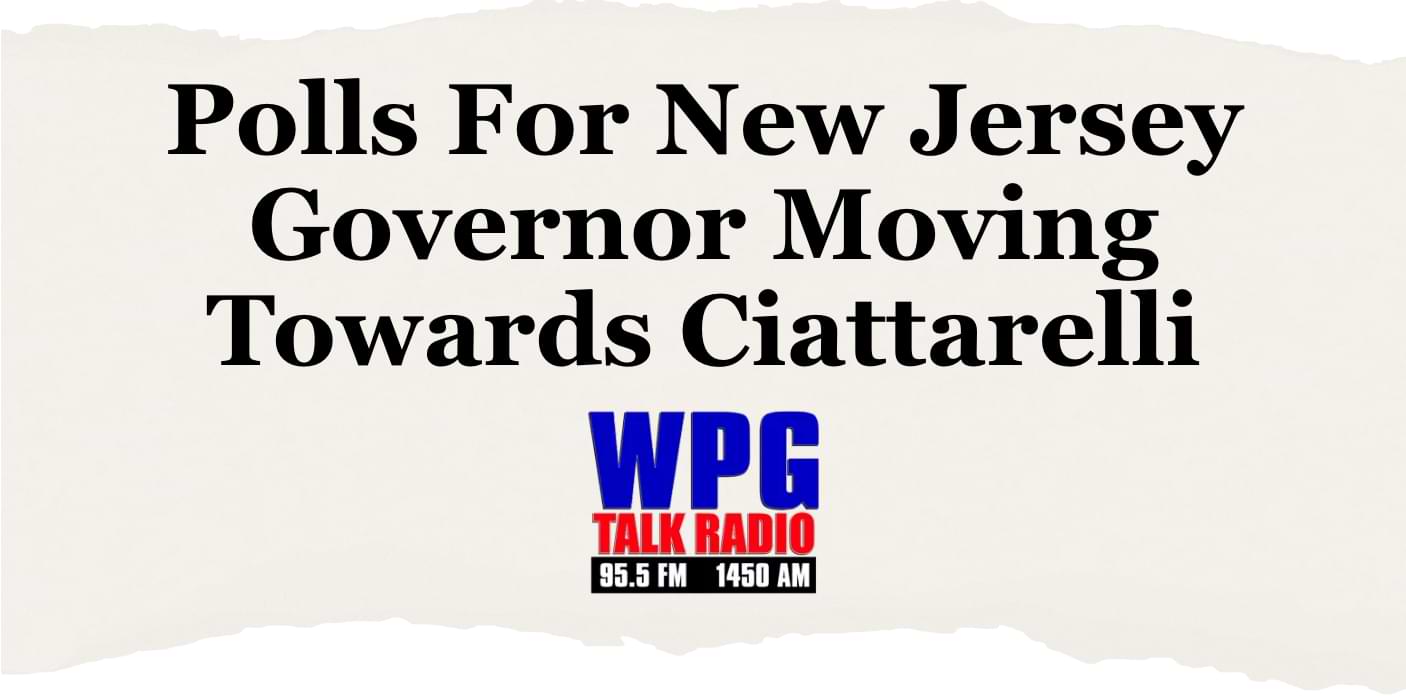 WPG Talk Radio headline: Polls for New Jersey Governor Moving Toward Ciattarelli