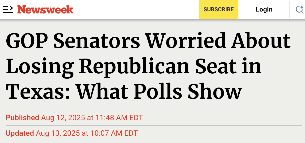 Newsweek headline: GOP Senators Worried About Losing Republican Seat in Texas: What Polls Show
