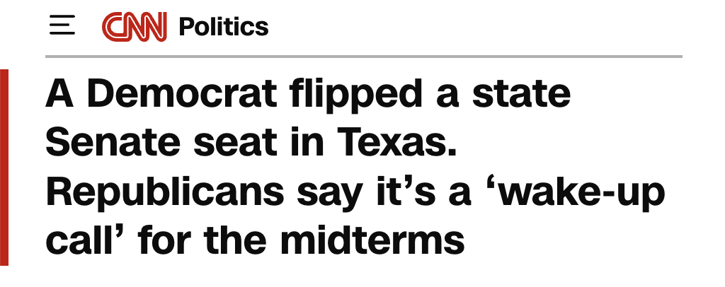 CNN Politics: A Democrat flipped a state senate seat in Texas. Republicans say it's a 'wake-up call' for the midterms.