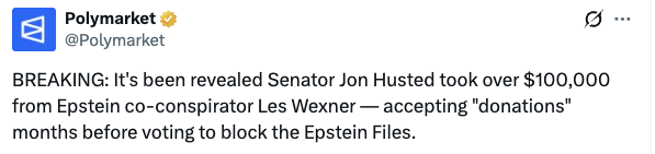 Tweet from Polymarket: BREAKING: It's been revealed Senator Jon Husted took over $100,000 from Epstein co-conspirator Les Wexner - accepting 'donations' months before voting to block the Epstein files.