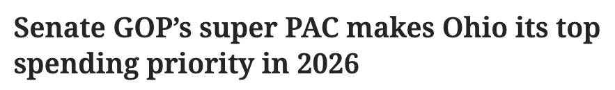 HEADLINE: Senate GOP's Super PAC makes Ohio its top spending priority in 2026