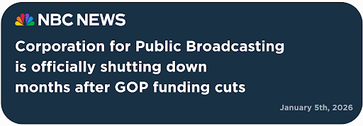 NBC NEWS: Corporation for Public Broadcasting is officially shutting down months after GOP funding cuts