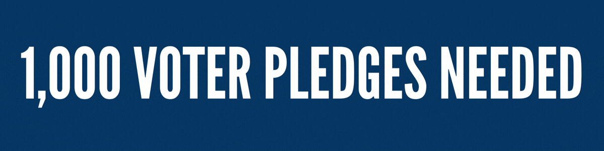 1,000 voter pledges needed