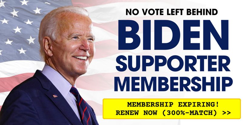 Renew your Biden Supporter Membership now!