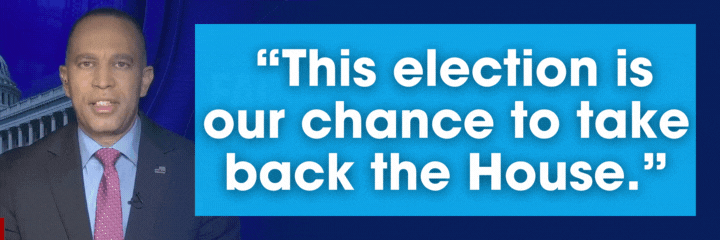 Hakeem Jeffries: This election is our chance to take back the House.