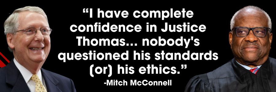Mitch McConnell: I have complete confidence in Justice Thomas… nobody's questioned his standards [or] his ethics.