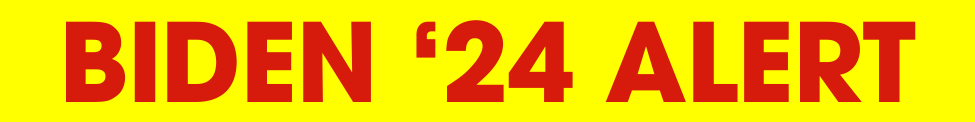Biden '24 alert