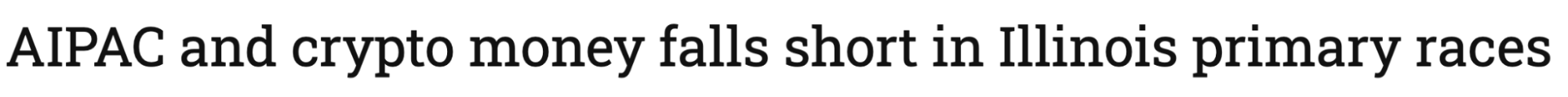 Headline: AIPAC and crypto money falls short in Illinois primary races