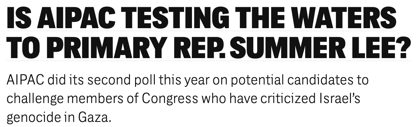 Headline: Is AIPAC testing the waters to primary Rep. Summer Lee?