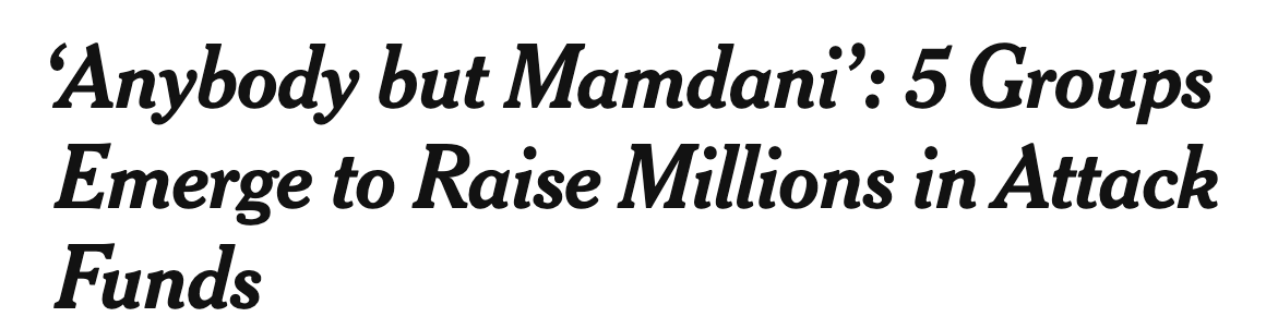 Headline:'Anybody but Mamdani': 5 groups emerge to raise millions in attack funds