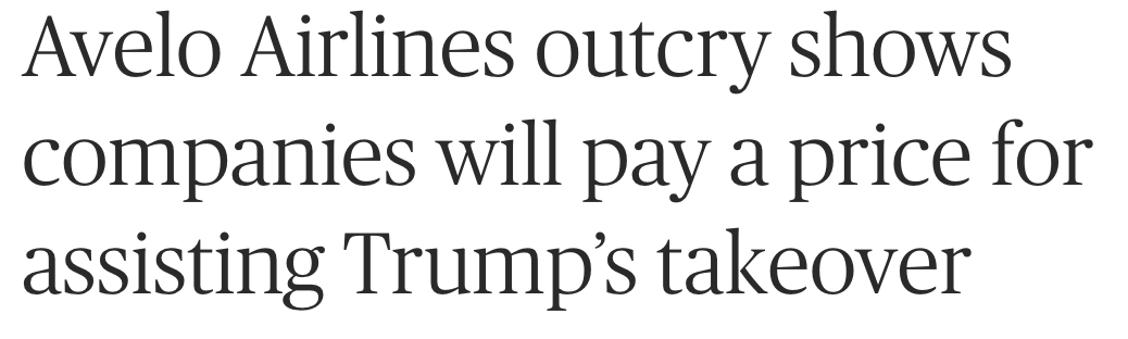 Headline: Avelo Airlines outcry shows will pay a price for assisting Trump's takeover