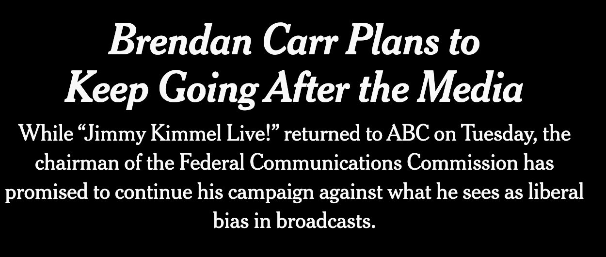 Headline: Brendan Carr plans to keep going after the media